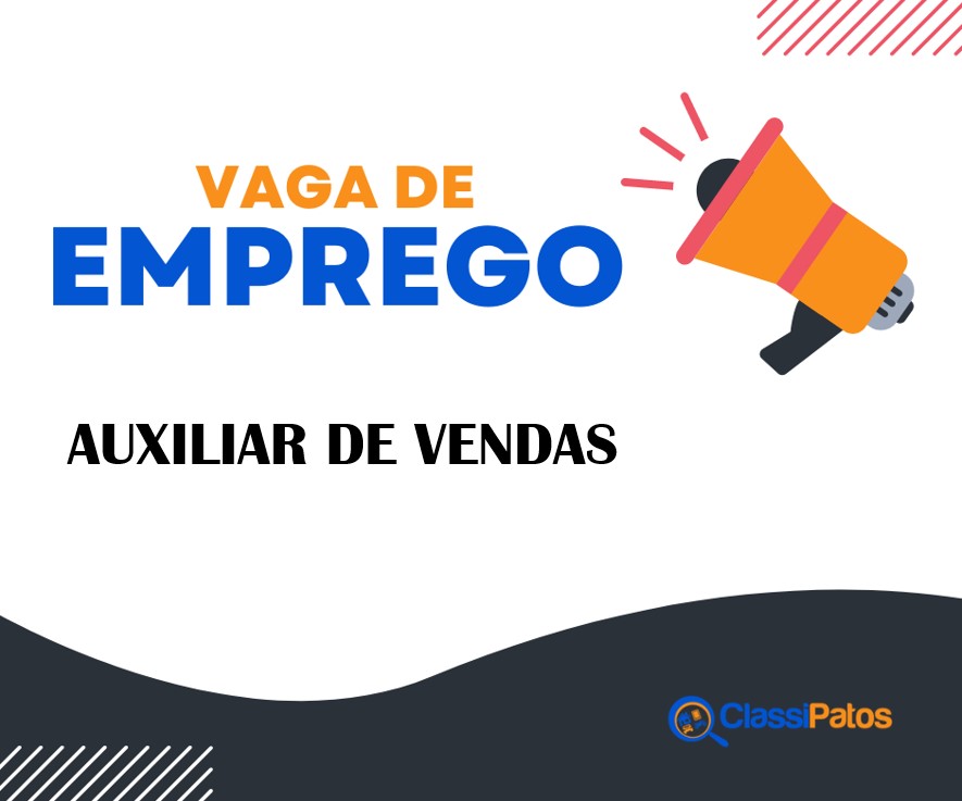 Vaga de emprego: auxiliar de vendas